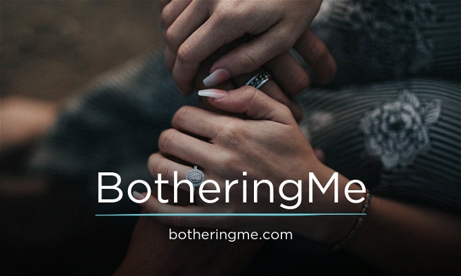 BotheringMe.com